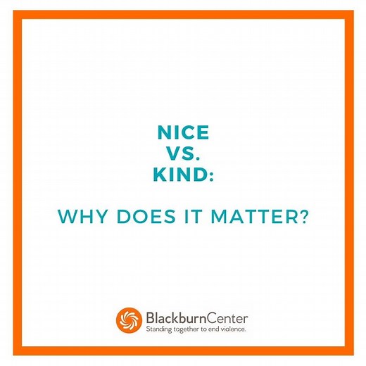 Nice vs. Kind: Why Does It Matter?