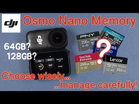 DJI Osmo Nano Memory Choices and Strategy