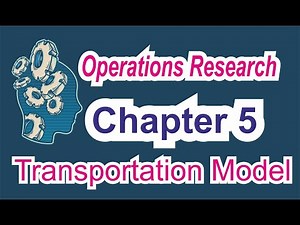 Lesson 12: Operations Research : Chapter 5: Transportation