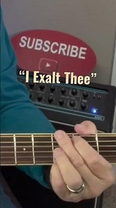 Easy Guitar Tutorial for I Exalt Thee