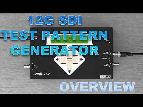 BG-SDITPG 12G SDI Test Pattern Generator Overview