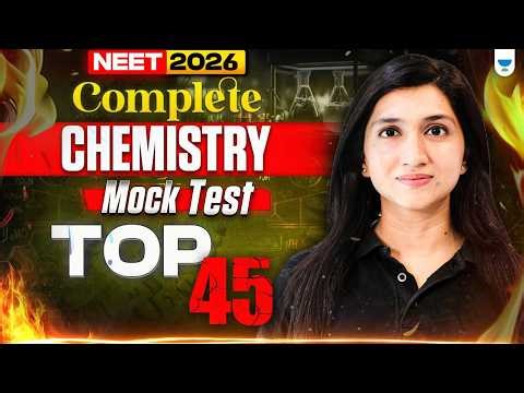 Top 45 Mock Tests Chemistry by Akansha Ma'am | NEET 2026