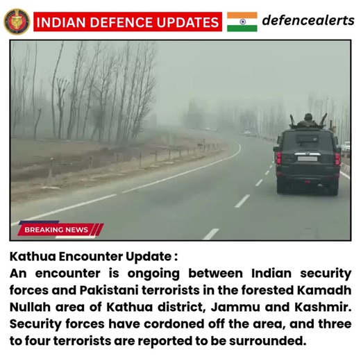 IDU on Instagram: "🔴#KathuaEncounter Update : An encounter is ongoing between Indian security forces and #Pakistani terrorists in the forested Kamadh Nullah area of #Kathua district, Jammu and Kashmir. Security forces have cordoned off the area, and three to four terrorists are reported to be surrounded."