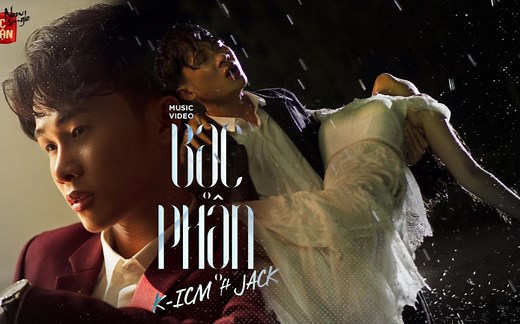 BẠC PHẬN | K-ICM ft. JACK | OFFICIAL MV