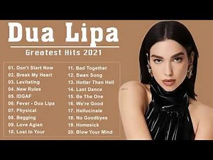 The Best Of Dua Lipa Dua Lipa Greatest Hits Full Album 2024