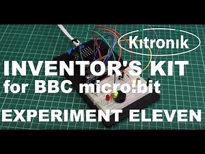 Inventor's Kit for the BBC micro:bit Experiment 11
