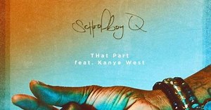 ScHoolboy Q and Kanye West Just Put Out a New Song Called "THat Part"