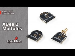 Product Showcase: XBee 3 Modules