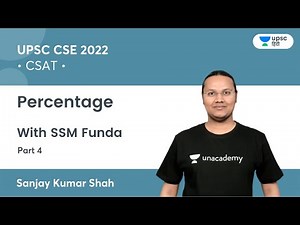 CSAT | Percentage Part 4 | UPSC CSE | Unacademy UPSC Hindi | Sanjay Kumar Shah #CSAT #UPSCCSE
