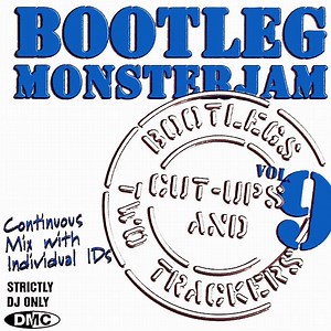 Various - Bootleg Monsterjam - Bootlegs, Cut-Up's & Two Trackers Vol. 9