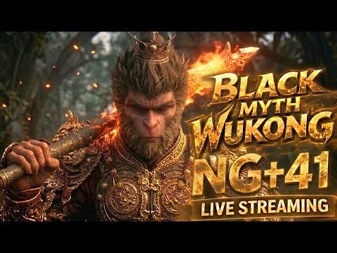 🔴 Black Myth: Wukong | NG+ 41 | Full Game | Milestone to NG+100 | Until Phantom Blade 0 | Part 1 |