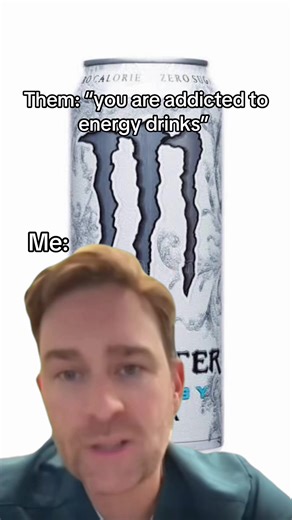 I’m not addicted you are! #monsterenergy #energydrinks #Meme
