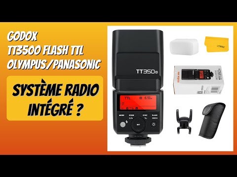 AVIS (2025) : GODOX TT350O Flash TTL Olympus/Panasonic. DÉTAILS