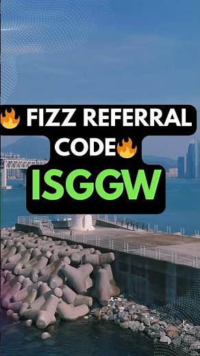 Fizz Referral Code 2025 💰 ISGGW 💰 How to Use Fizz Refer a Friend Bonus