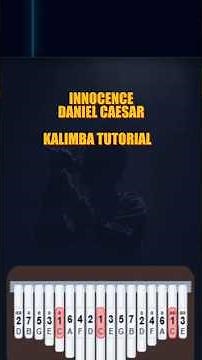 innocence - Daniel Caesar - Kalimba Tutorial #danielceasar #kalimbacover #kalimbatutorial