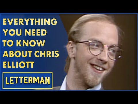 Everything You Need To Know About Chris Elliott | Letterman