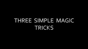 3 SIMPLE Magic Tricks That Anyone Can Do