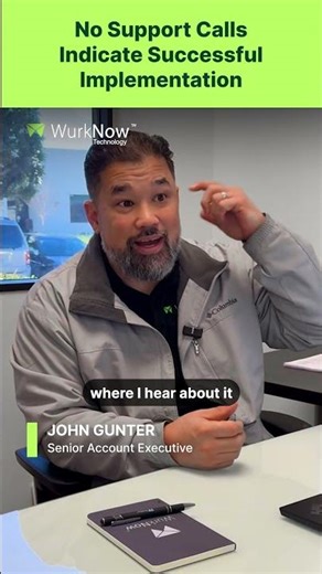 No Support Calls Indicate Successful Implementation