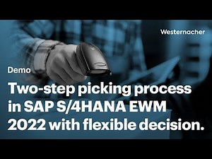 2-step picking process in SAP S/4HANA EWM 2023 with flexible decision.