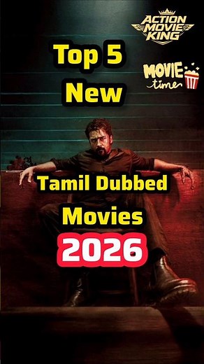 Top 5 New Tamil Dubbed Movies In 2026! 🎥🔥 #ActionMovieKing #TamilDubbed #Shorts