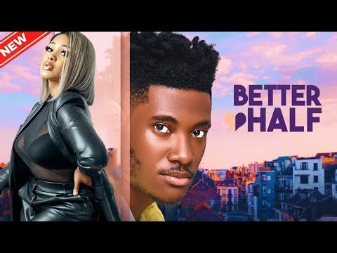 MY BETTER HALF (2023 ROMANTIC MOVIE) - UCHE MONTANA|CHIKE DIKE|ANGEL UFUOMA 2023 TRENDING MOVIE