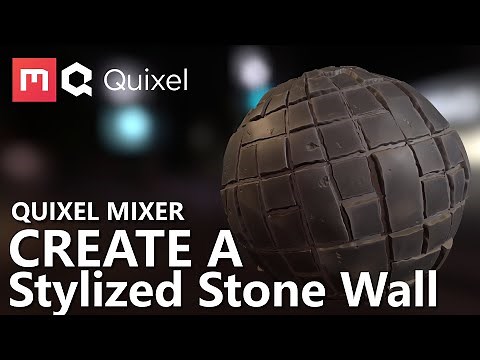 Create A Stylized Stone Wall with Quixel Mixer