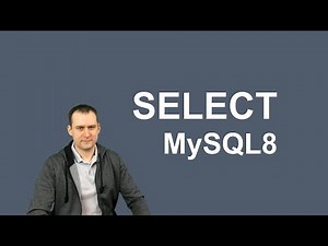8. MySQL 8 - SELECT - data selection