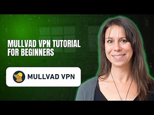 Mullvad VPN tutorial for beginners