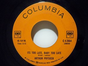 Arthur Prysock - Its Too Late, Baby Too Late / Who Can I Turn To