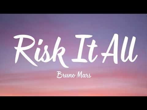 Bruno Mars - Risk It All (Lyrics)