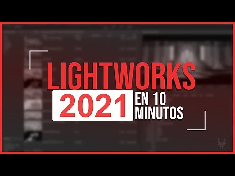 Lightworks 2021- Aprende a editar en 10 minutos