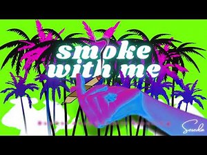 Smoke With Me