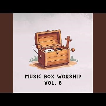 O Praise The Name (Anástasis) (Music Box)