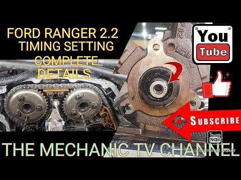 FORD RANGER 2.2/3.2 TIMING CHAIN SETTING COMPLETE DETAIL/BASIC TUTORIAL/WATCH