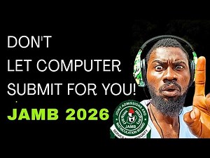 HOW TO DO JAMB 2026 CBT: WHAT HAPPENS WHEN THE COMPUTER SUBMITS YOUR JAMB FOR YOU?
