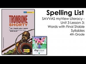 SAVVAS MyView Literacy - Unit 3 Lesson 3 - Spelling - 4th Grade