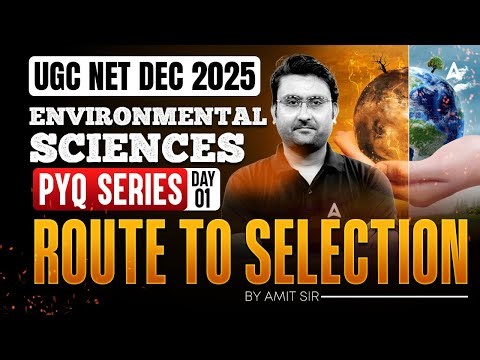 UGC NET Dec 2025 ENVIRONMENTAL SCIENCES PYQ Series Day - 1 Route🚞 to Selection … BY Amit Sir