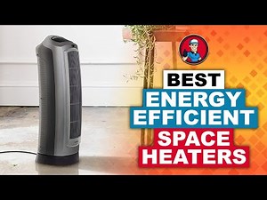Best Energy Efficient Space Heaters 🔥: 2020 Guide | HVAC Training 101