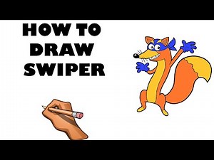 HOW TO DRAW SWIPER FROM DORA THE EXPLORER