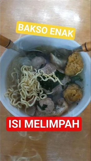 Bakso Isi Melimpah, Kuahnya Gurih Bikin Nambah!