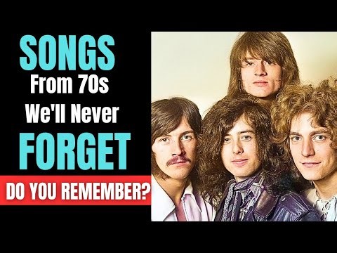 Growing up In the 1970s: Songs You'll Never Forget