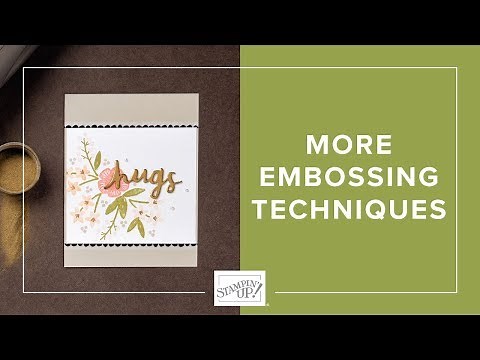 Embossing Techniques: Water, Faux Metal & Color Tricks with Stampin’ Up! | #Embossing #StampinUp