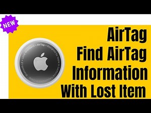 How to Find AirTag information to Return it's Owner or a Lost item With an Unknown AirTag Attached