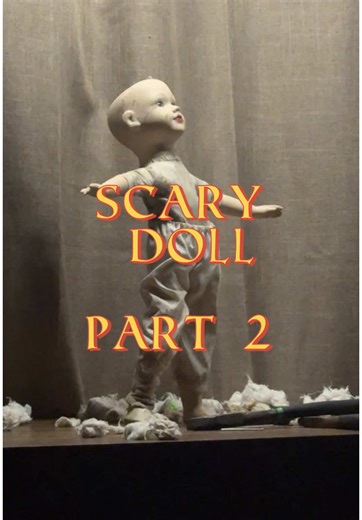 SCARECROW DOLL 👻: PART 2. #mexican #scary #fypシ゚viral #FYP #foryoupage