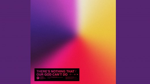 There Is Nothing God Cannot Do Lyrics by Passion - GigWise