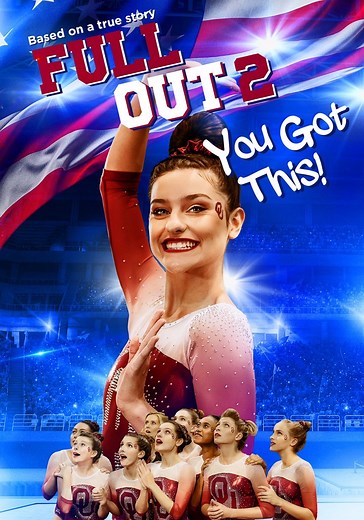 Regarder Full Out 2: You Got This! en streaming