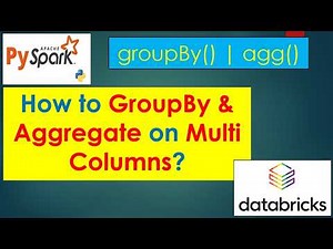 126. How to GroupBy & Aggregation using multiple columns? | #pyspark PART 126