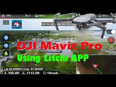 DJI Mavic Pro, Using Litchi App ! AWESOME !