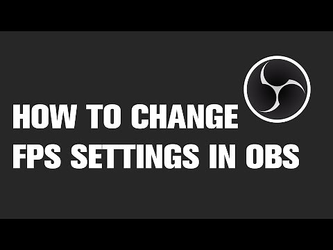 How to Change FPS Settings in OBS | Quick tutorial