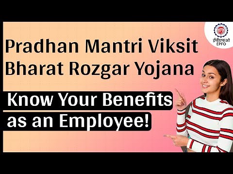 EPFO 2025: Employee Benefits under Pradhan Mantri Viksit Bharat Rozgar Yojana (PMVBRY) Explained